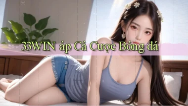 33win  áp cá cược bóng đá