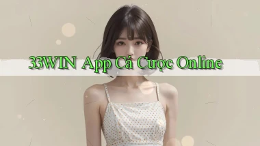 33win app cá cược online