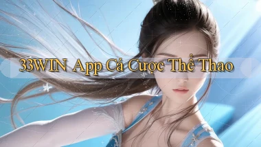 33win app cá cược thể thao