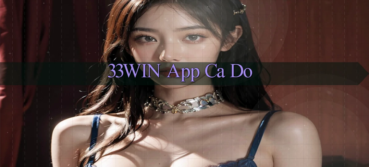 33win app cá độ