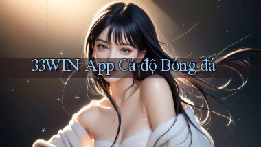 33win app cá độ bóng đá