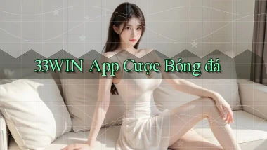 33win app cược bóng đá