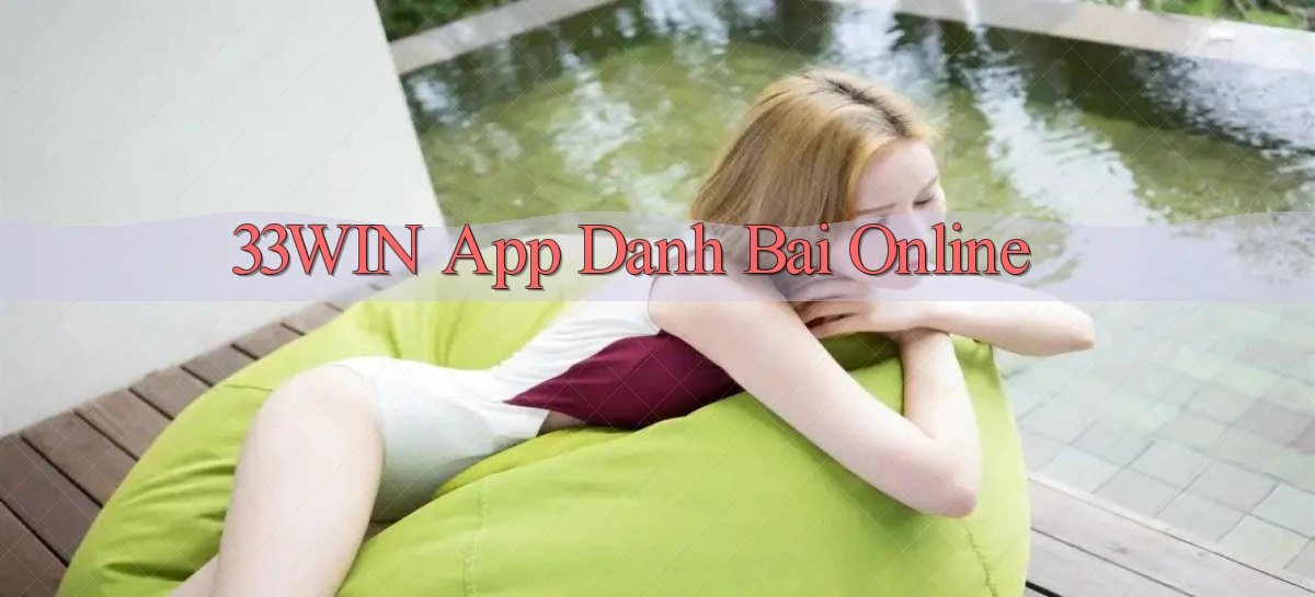 33win app danh bai online