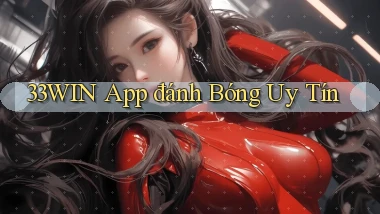 33win app đánh bóng uy tín
