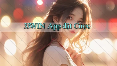 33win app đặt cược