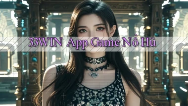 33win app game nổ hũ