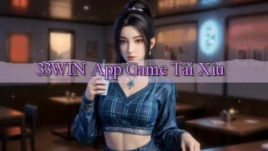 33win app game tài xỉu