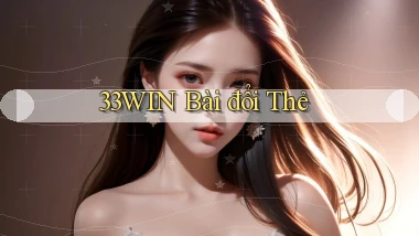 33win bài đổi thẻ