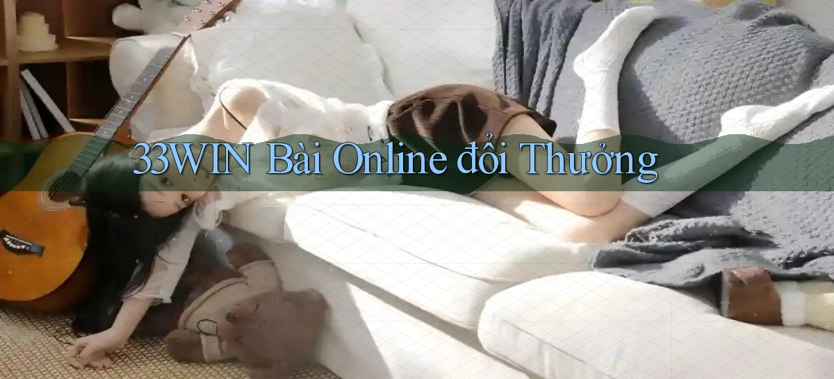 33win bài online đổi thưởng