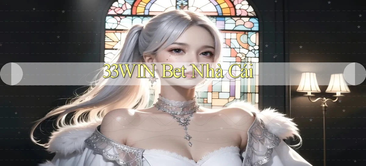 33win bet nhà cái