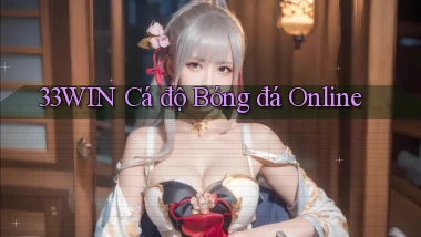 33win  cá độ bóng đá online