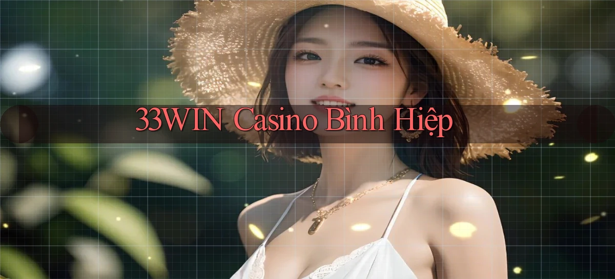 33win casino bình hiệp
