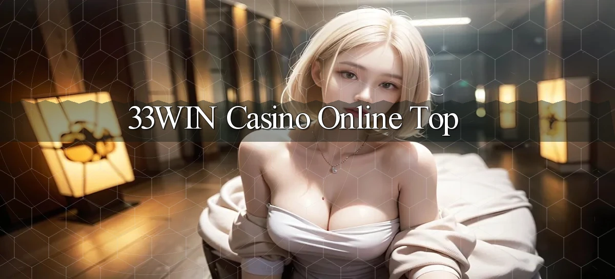 33win casino online top