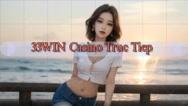 33win casino truc tiep