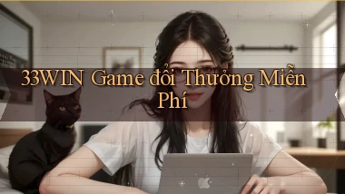 33win  game đổi thưởng miễn phí