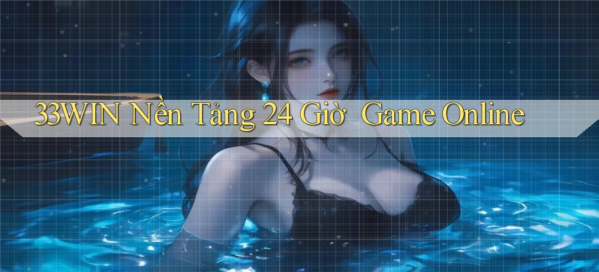 33win   Nền Tảng 24 Giờ ｜ Game Online