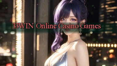 33win Online Casino Games