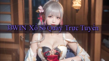 33win Xổ số quay trực tuyến