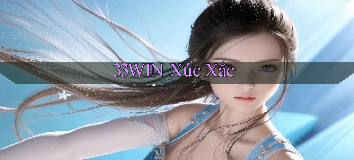 33win  xúc xắc