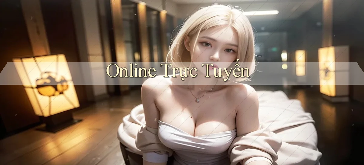 Online Trực tuyến