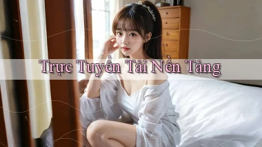 Trực tuyến Tải nền tảng